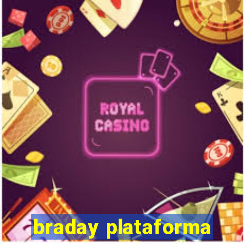 braday plataforma